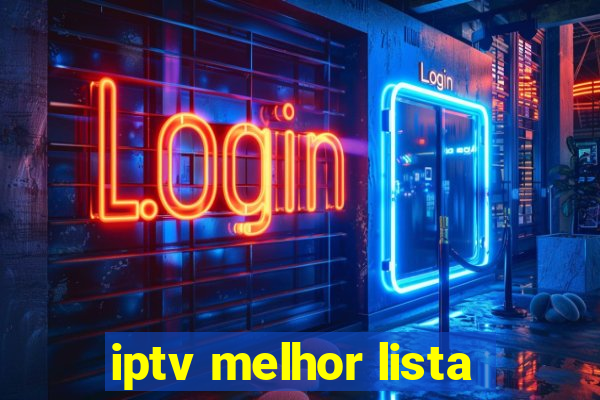 iptv melhor lista